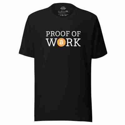 Proof of Work Bitcoin T-shirt – 100% Cotton