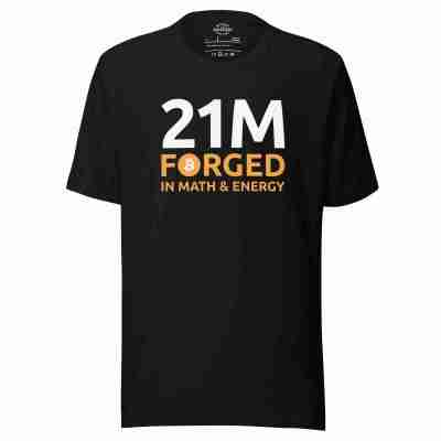 21M Forged In Math & Energy Bitcoin T-shirt – 100% Cotton