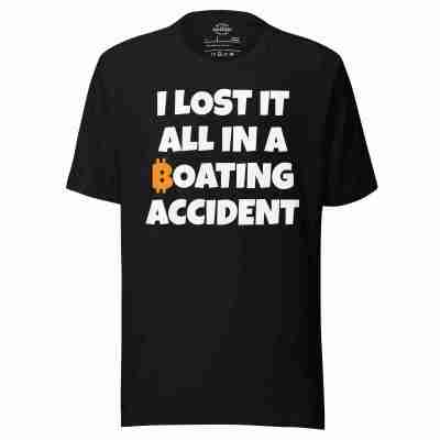 I Lost It All In A Boating Accident Bitcoin T-shirt - 100% Cotton