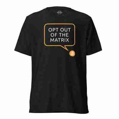 Opt Out Of The Matrix Bitcoin T-shirt