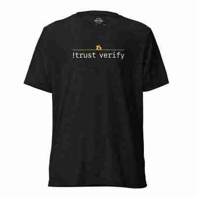 Don’t Trust, Verify (NOT Operator) Bitcoin T-shirt